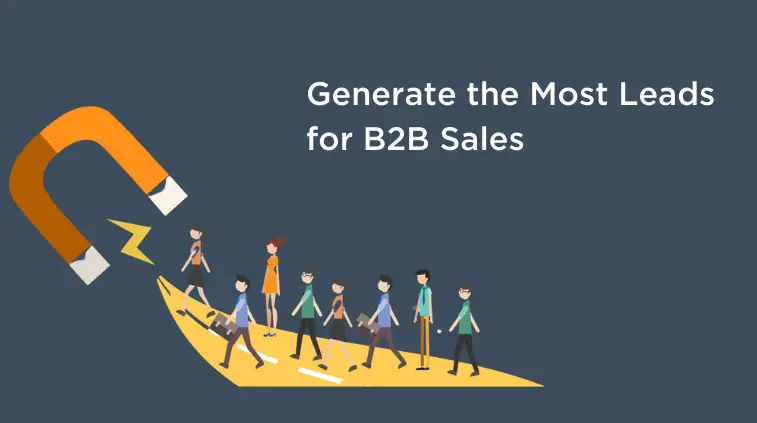 How Do You Generate Leads for B2B: 5 Effective Strategies
